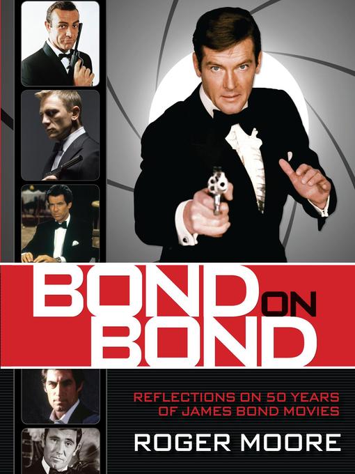 Title details for Bond On Bond by Roger Moore - Wait list